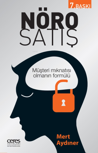 Nöro Satış; Müşteri Mıknatısı Olmanın Formülü - Kitapiks.com