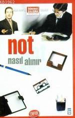 Not Nasıl Alınır - Kitapiks.com