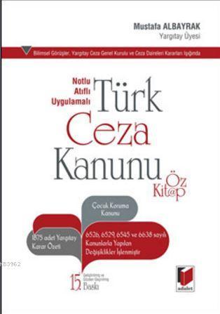 Notlu Atıflı Uygulamalı Türk Ceza Kanunu Öz Kitap - Kitapiks.com