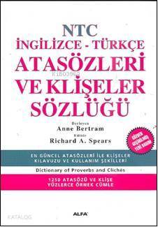 NTC İngilizce-Türkçe Atasözleri ve Klişeler Sözlüğü - Kitapiks.com