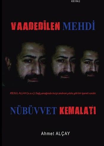 Nübüvvet Kemalatı; Vaadedilen Mehdi - Kitapiks.com