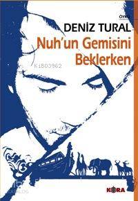 Nuh´un Gemisini Beklerken - Kitapiks.com