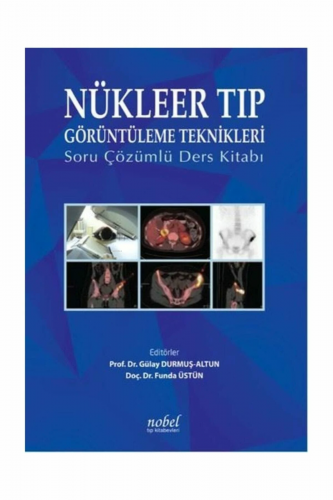 Nükleer Tıp Görüntüleme Teknikleri - Kitapiks.com