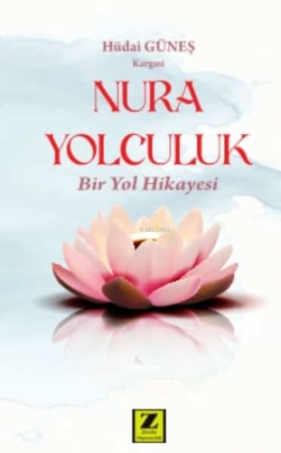 Nura Yolculuk;Bir Yol Hikayesi - Kitapiks.com