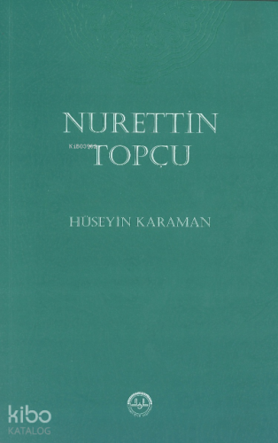 Nurettin Topçu - Kitapiks.com
