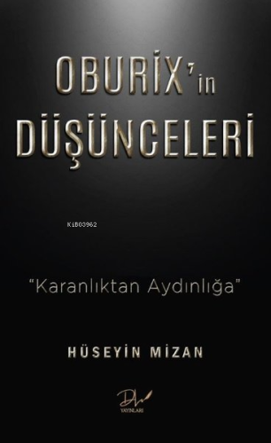 Oburix'in Düşünceleri - Karanlıktan Aydınlığa - Kitapiks.com