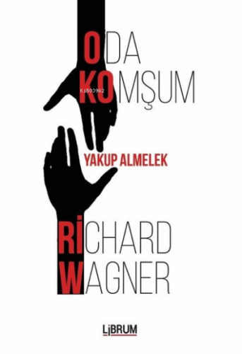 Oda Komşum Richard Wagner - Kitapiks.com