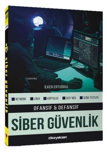 Ofansif ve Defansif Siber Güvenlik - Kitapiks.com