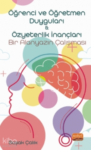 Öğrenci Ve Öğretmen Duyguları & Özyeterlik İnançları: Bir Alanyazın Ç