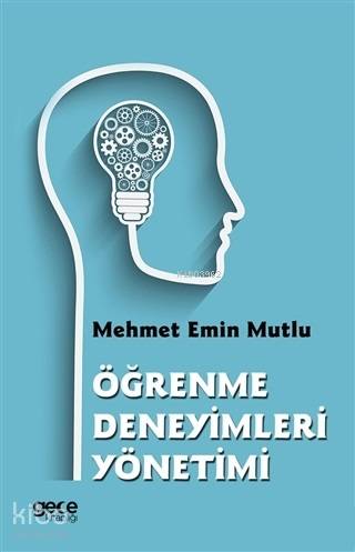 Öğrenme Deneyimleri Yönetimi - Kitapiks.com