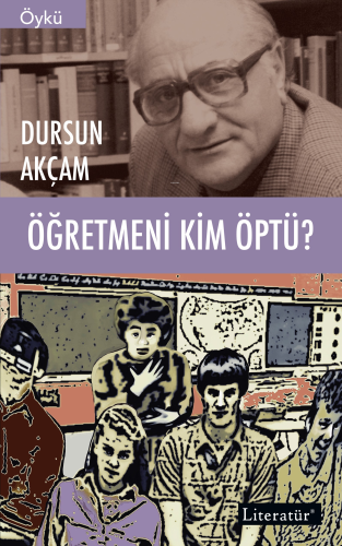 Öğretmeni Kim Öptü? - Kitapiks.com