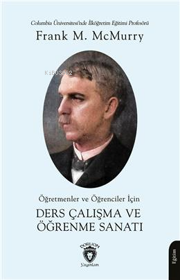 Öğretmenler Ve Öğrenciler İçin Ders Çalışma Ve Öğrenme Sanatı - Kitapi