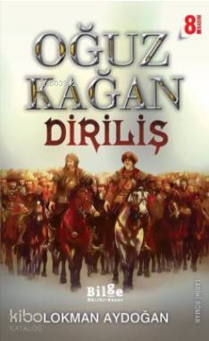 Oğuz Kağan - Diriliş - Kitapiks.com