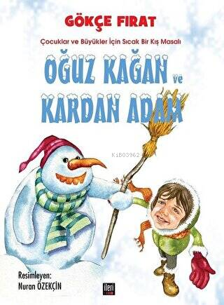 Oğuz Kağan ve Kardan Adam - Kitapiks.com
