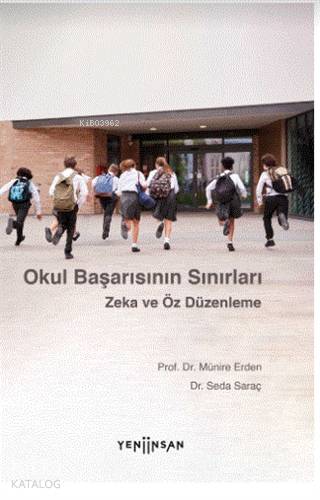 Okul Başarısının Sınırları; Zeka ve Öz Düzenleme - Kitapiks.com