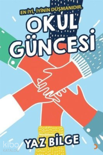 Okul Güncesi En İyi, İyinin Düşmanıdır. - Kitapiks.com