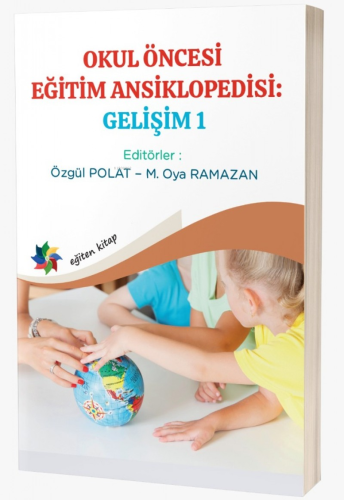 Okul Öncesi Eğitim Ansiklopedisi: Gelişim 1 - Kitapiks.com