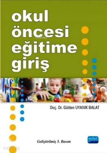 Okul Öncesi Eğitime Giriş - Kitapiks.com