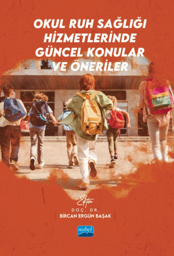 Okul Ruh Sağlığı Hizmetlerinde Güncel Konular ve Öneriler - Kitapiks.c