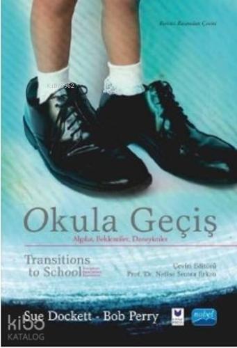 Okula Geçiş; Algılar, Beklentiler, Deneyimler - Kitapiks.com