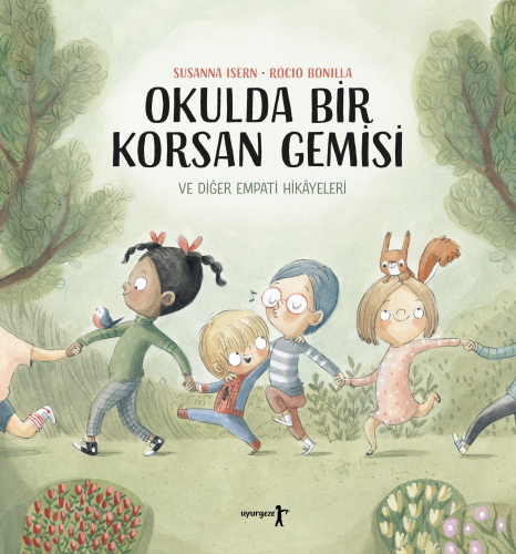 Okulda Bir Korsan Gemisi ve Diğer Empati Hikâyeleri - Kitapiks.com