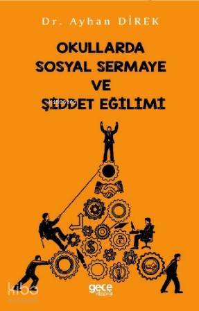 Okullarda Sosyal Sermaye ve Şiddet Eğilimi - Kitapiks.com