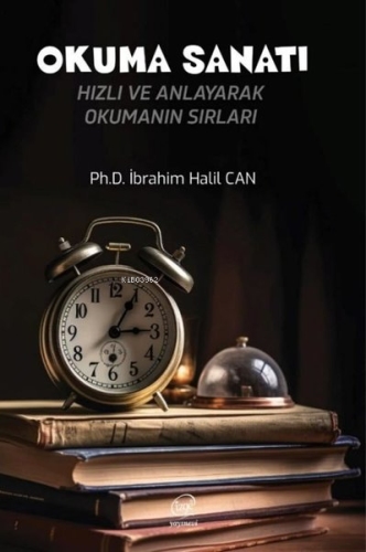 Okuma Sanatı - Hızlı ve Anlayarak Okumanı Sırları - Kitapiks.com