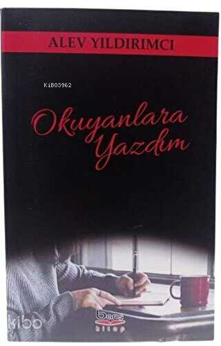 Okuyanlara Yazdım - Kitapiks.com