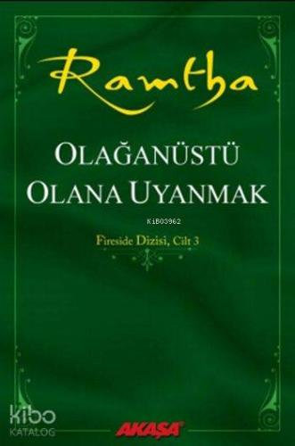Olağanüstü Olana Uyanmak; Fireside Dizisi, Cilt 3 - Kitapiks.com