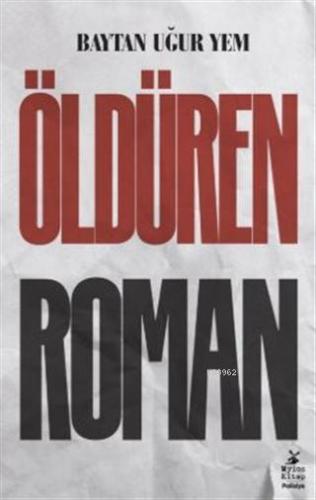 Öldüren Roman - Kitapiks.com