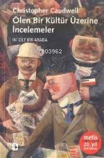 Ölen Bir Kültür Üzerine İncelemeler - Kitapiks.com