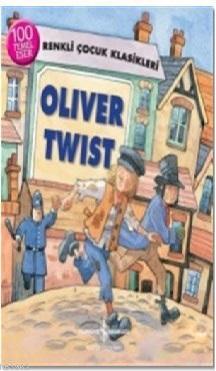 Oliver Twist; Renkli Çocuk Klasikleri - Kitapiks.com