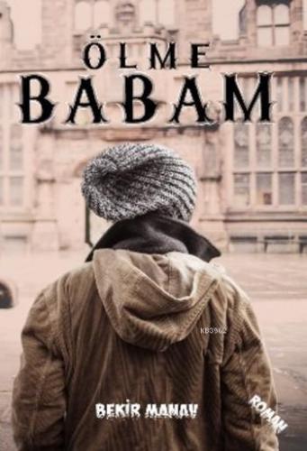 Ölme Babam - Kitapiks.com
