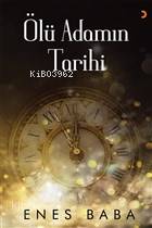 Ölü Adamın Tarihi - Kitapiks.com