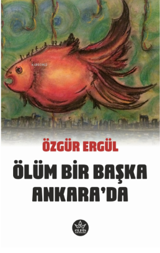 Ölüm Bir Başka Ankara'da - Kitapiks.com