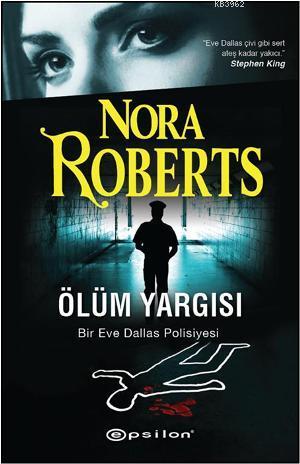 Ölüm Yargısı; Bir Eve Dallas Polisiyesi - Kitapiks.com