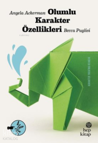 Olumlu Karakter Özellikleri - Kitapiks.com