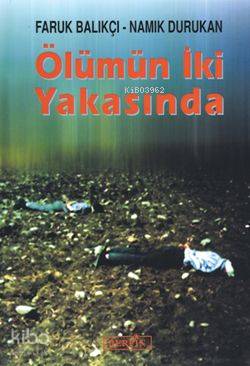 Ölümün İki Yakasında - Kitapiks.com