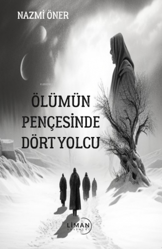 Ölümün Pençesinde Dört Yolcu - Kitapiks.com