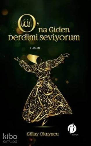 O'na Giden Derdimi Seviyorum - Kitapiks.com