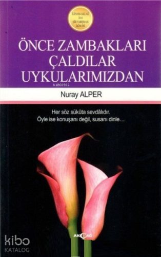 Önce Zambakları Çaldılar Uykularımızdan - Kitapiks.com
