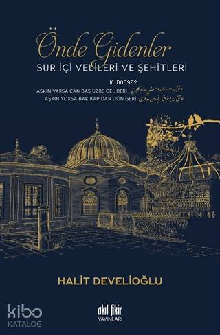 Önde Gidenler Sur İçi Velileri ve Şehitleri - Kitapiks.com
