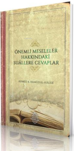 Önemli Meseleler Hakkındaki Suâllere Cevaplar - Kitapiks.com