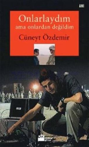 Onlarlaydım Ama Onlardan Değildim - Kitapiks.com