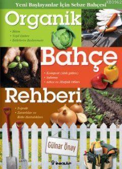 Organik Bahçe Rehberi - Kitapiks.com