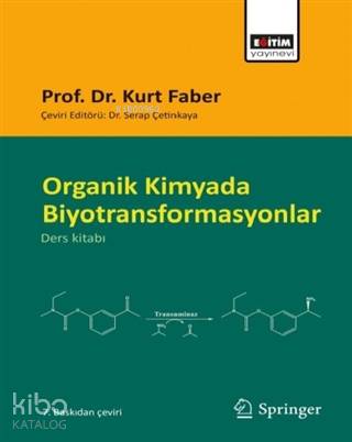 Organik Kimyada Biyotransformasyonlar - Kitapiks.com