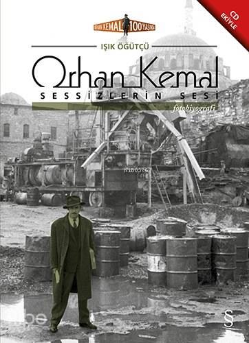 Orhan Kemal Sessizlerin Sesi; Orhan Kemal 100 Yaşında, CD İlaveli - Ki