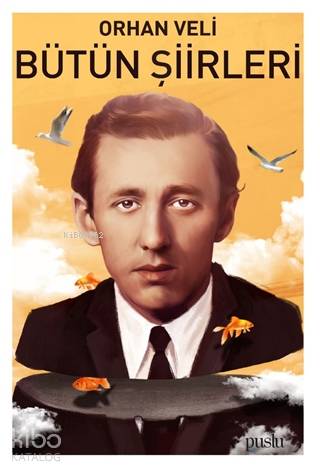 Orhan Veli - Bütün Şiirleri - Kitapiks.com
