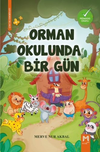 Orman Okulunda Bir Gün (Renkli Resimli- 5+Yaş) - Kitapiks.com