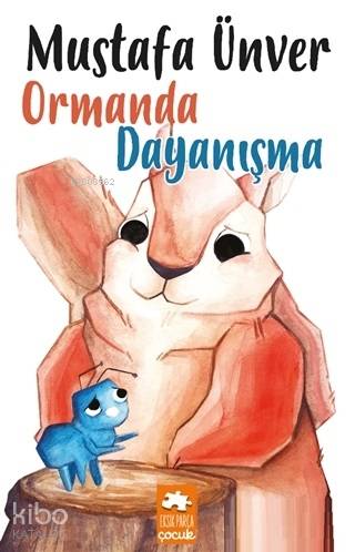 Ormanda Dayanışma - Kitapiks.com
